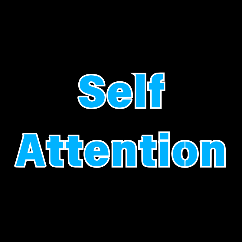 Self-Attention